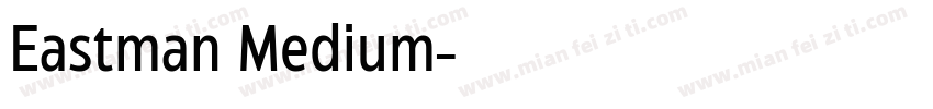Eastman Medium字体转换